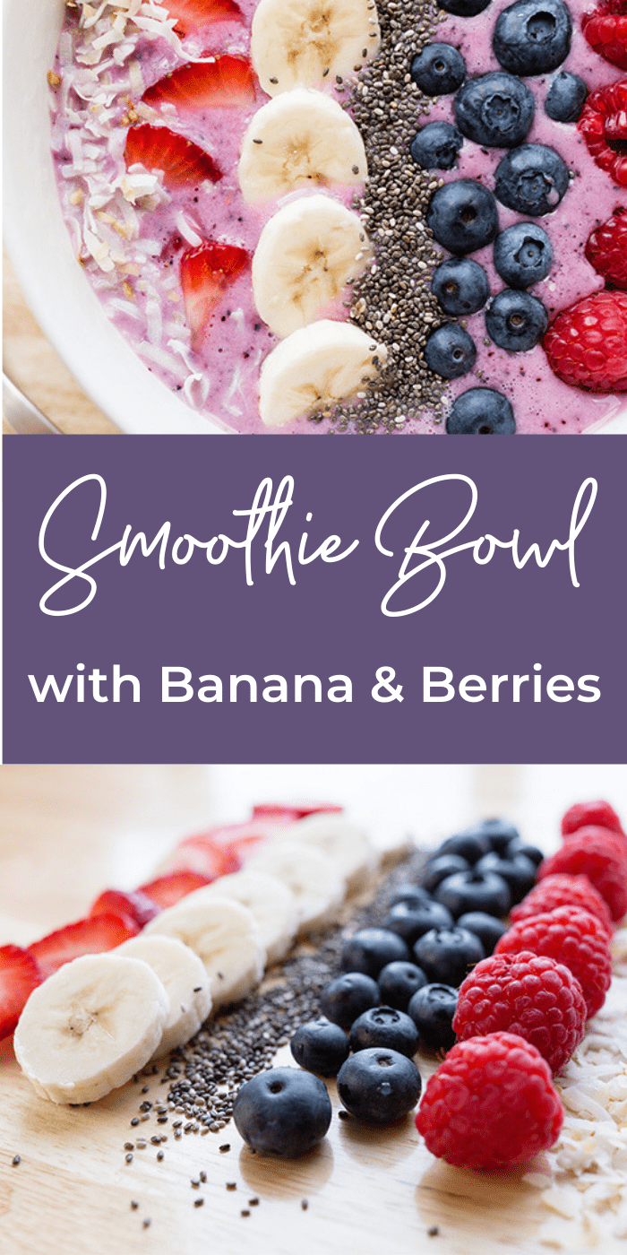 Collage of how to make a smoothie bowl with bananas and berries