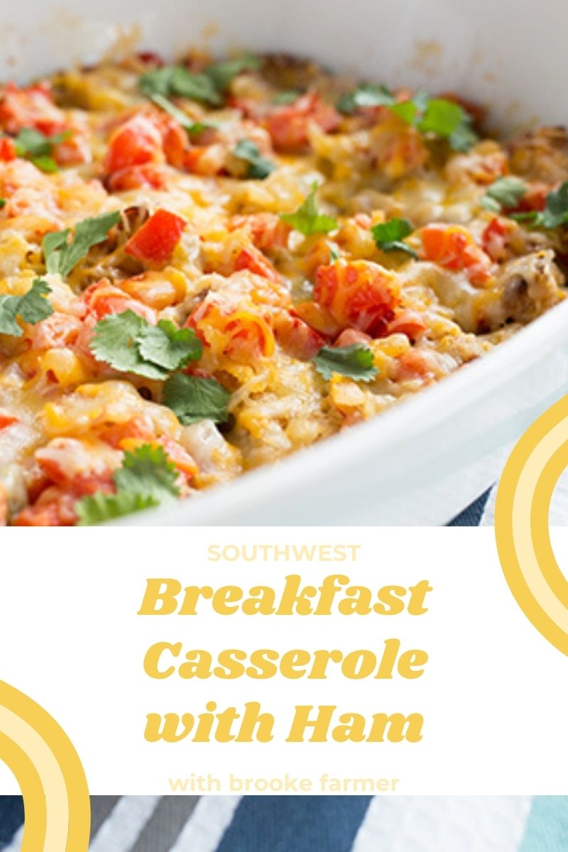 Southwest Breakfast Casserole with Ham