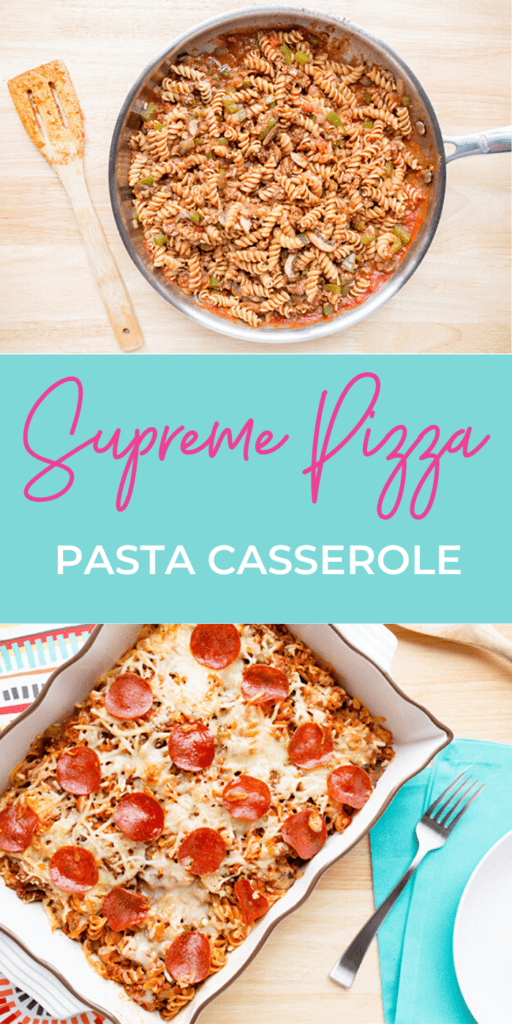 Supreme Pizza Pasta Casserole