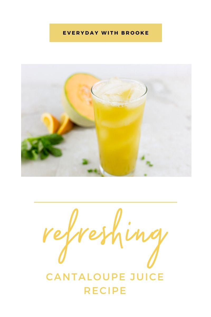 Pintrest Image of Cantaloupe Juice