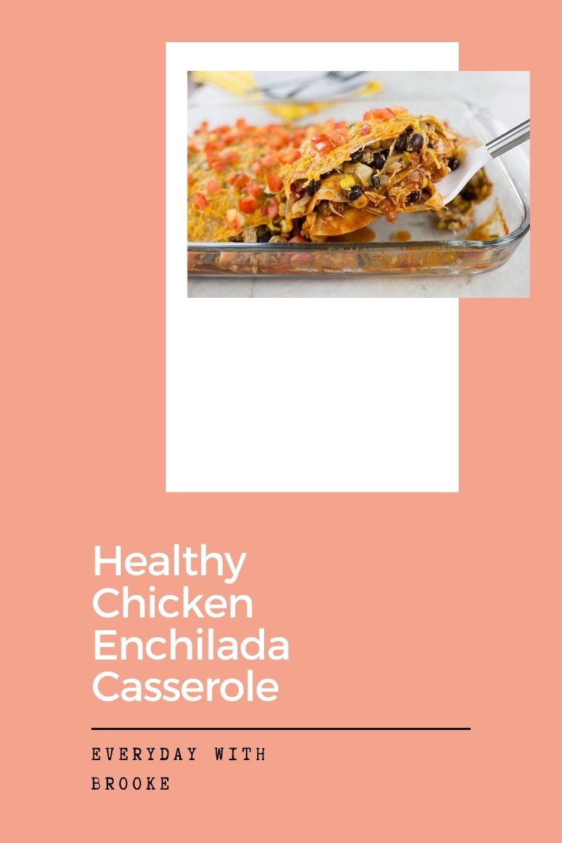 Healthy Chicken Enchilada Casserole