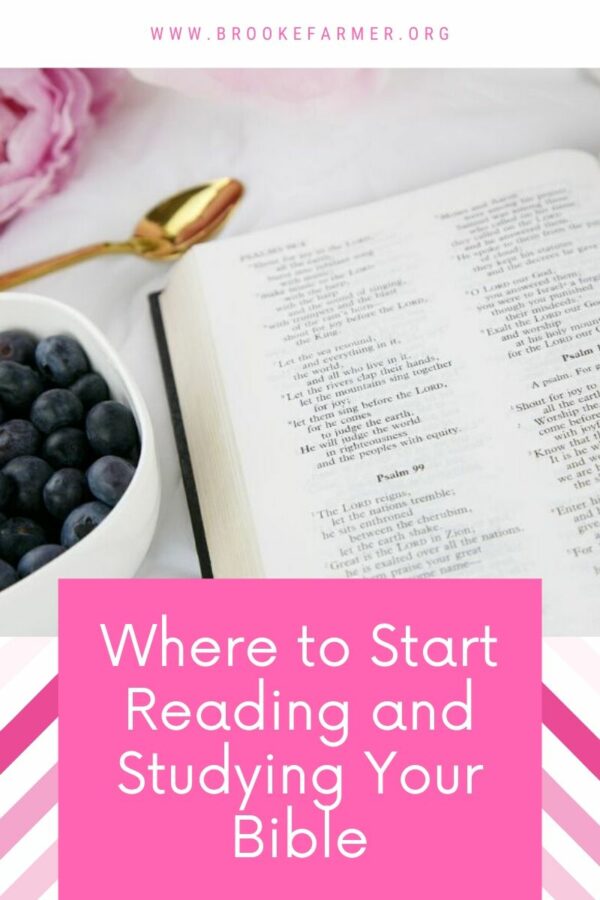 Where to Start Reading and Studying Your Bible for beginners
