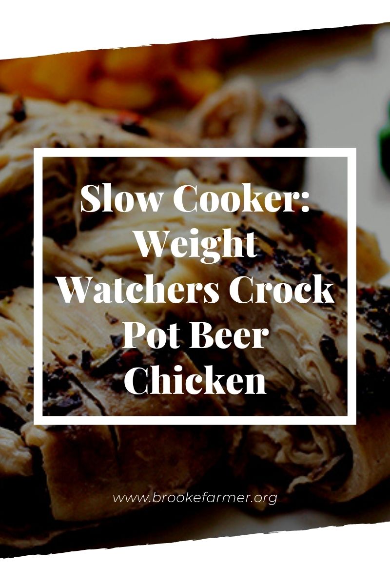 Slow Cooker: Weight Watchers Crock Pot Beer Chicken