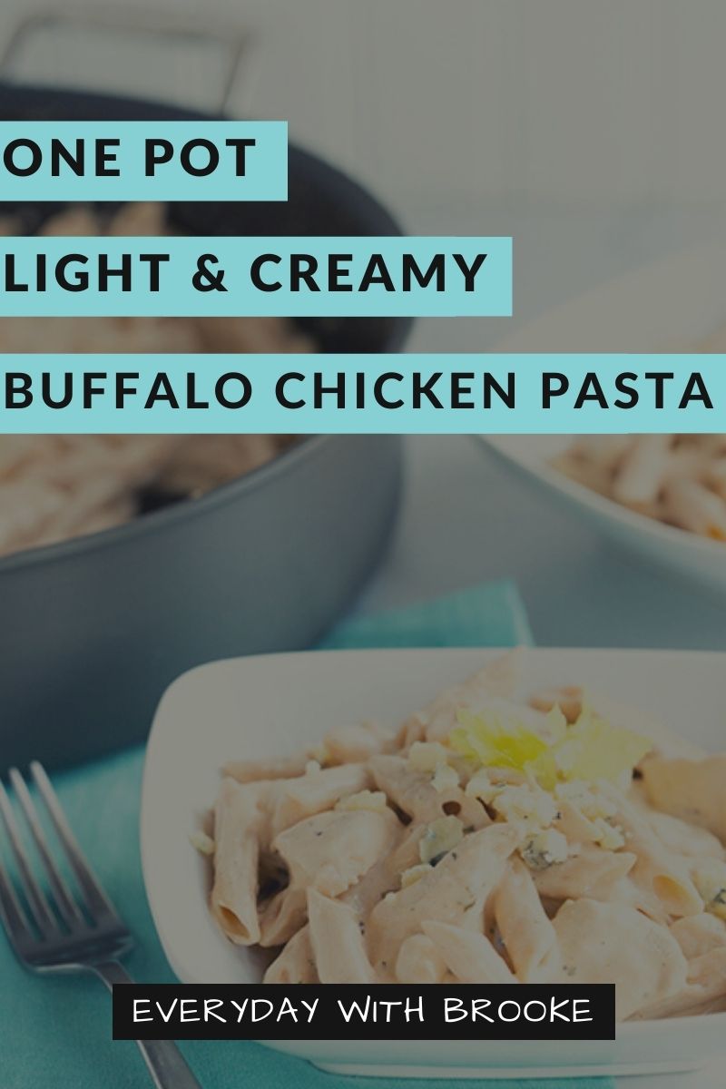 One Pot Light and Creamy Buffalo Chicken Pasta