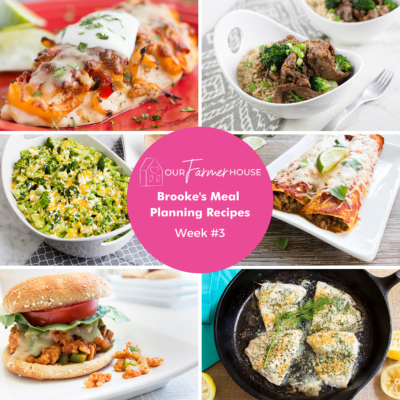 Brooke’s Meal Planning Recipes #3: Family Recipes for 7 Days
