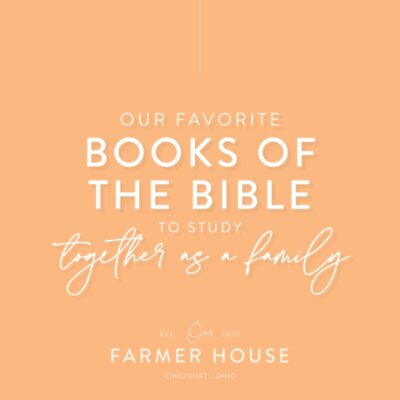 Our Favorite Bible Books to Study as a Family