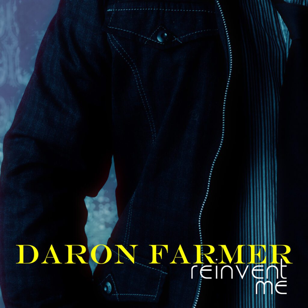 Reinvent Me by Daron Farmer